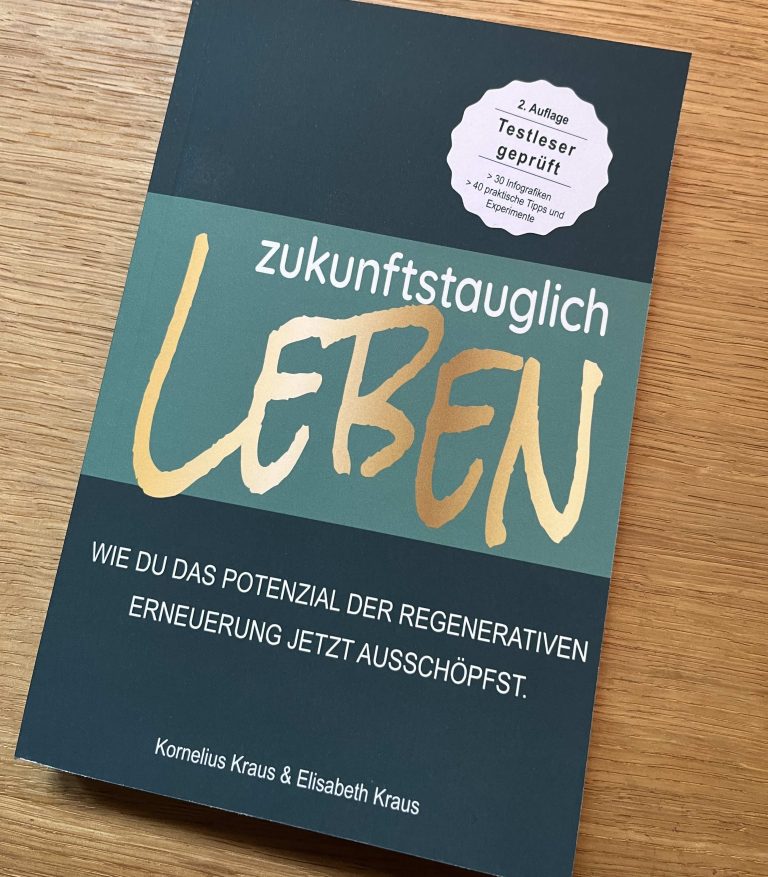 Cover of “Zukunftstauglich leben” by Dr. Kornelius Kraus – a book on mindful living, awareness, and personal growth
